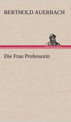 Die Frau Professorin (Hardback)