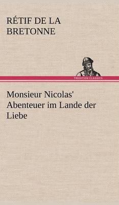 Monsieur Nicolas' Abenteuer Im Lande Der Liebe (Hardback)