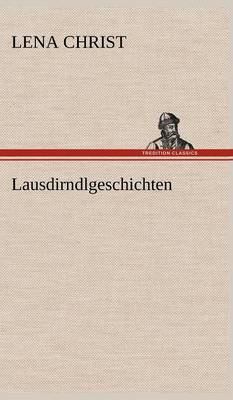 Lausdirndlgeschichten (Hardback)