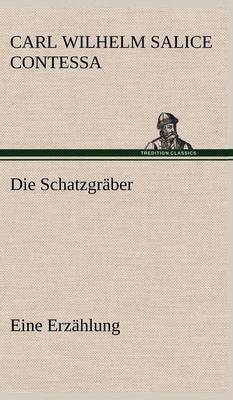 Die Schatzgraber (Hardback)