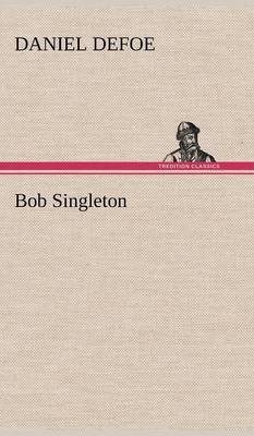Bob Singleton (Hardback)