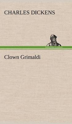 Clown Grimaldi (Hardback)
