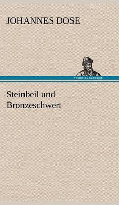 Steinbeil Und Bronzeschwert (Hardback)