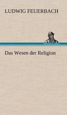 Das Wesen Der Religion (Hardback)