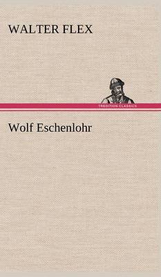 Wolf Eschenlohr (Hardback)