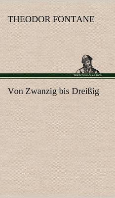 Von Zwanzig Bis Dreissig (Hardback)