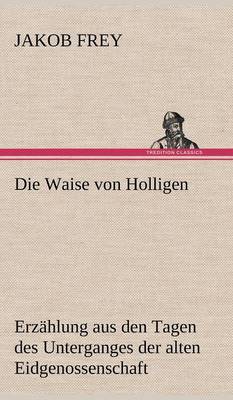 Die Waise Von Holligen (Hardback)
