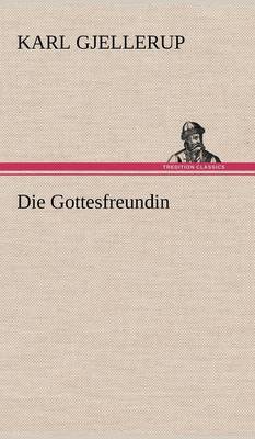 Die Gottesfreundin (Hardback)