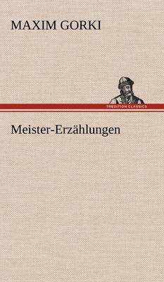 Meister-Erzahlungen (Hardback)