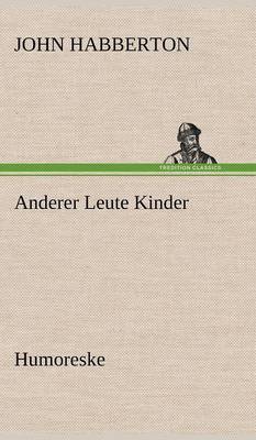 Anderer Leute Kinder (Hardback)