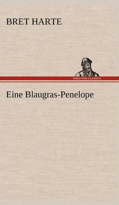 Eine Blaugras-Penelope (Hardback)
