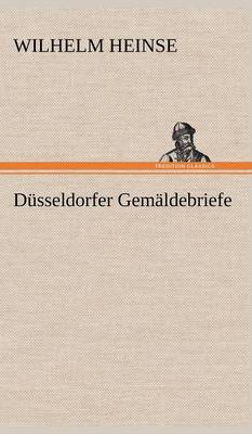 Dusseldorfer Gemaldebriefe (Hardback)