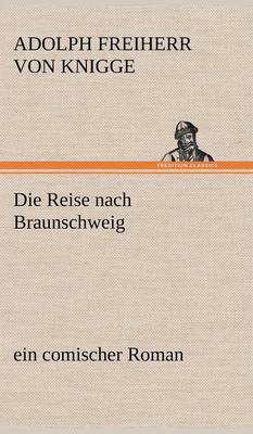 Die Reise Nach Braunschweig (Hardback)