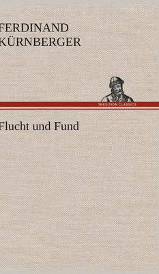 Flucht Und Fund (Hardback)