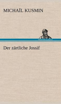 Der Zartliche Jossif (Hardback)