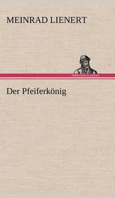 Der Pfeiferkonig (Hardback)