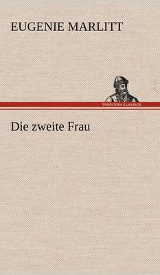 Die Zweite Frau (Hardback)