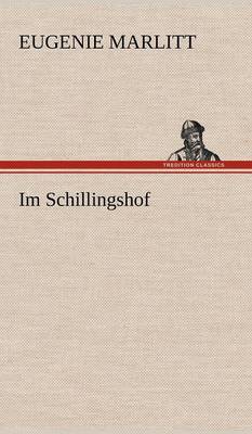 Im Schillingshof (Hardback)