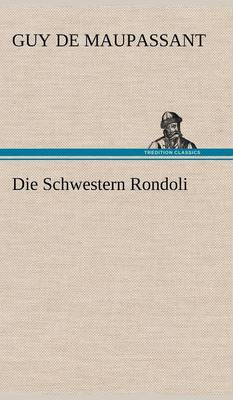 Die Schwestern Rondoli (Hardback)