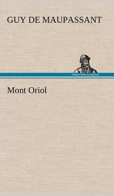 Mont Oriol (Hardback)