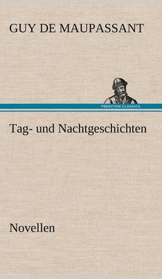 Tag- Und Nachtgeschichten (Hardback)