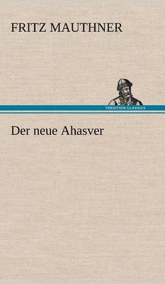 Der Neue Ahasver (Hardback)