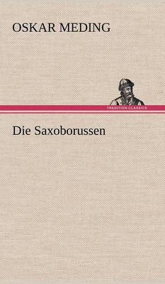 Die Saxoborussen (Hardback)