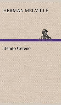 Benito Cereno (Hardback)