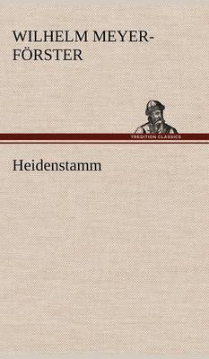 Heidenstamm (Hardback)