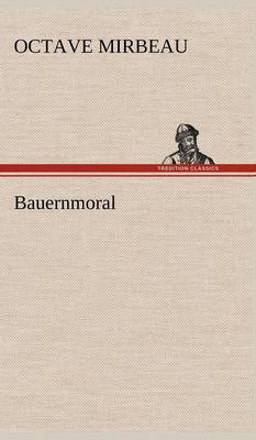 Bauernmoral (Hardback)