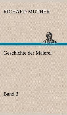Geschichte Der Malerei 3 (Hardback)