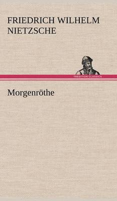 Morgenrothe (Hardback)