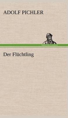 Der Fluchtling (Hardback)
