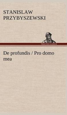 de Profundis / Pro Domo Mea (Hardback)