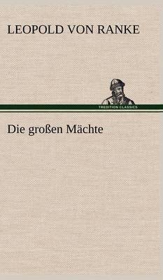 Die Grossen Machte (Hardback)