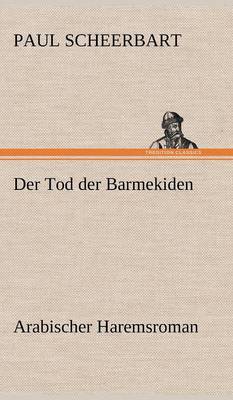 Der Tod Der Barmekiden (Hardback)