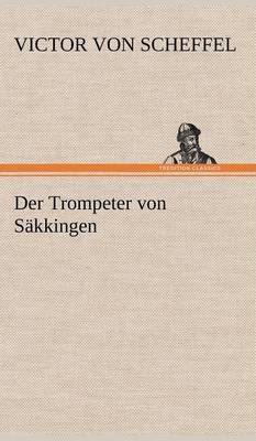 Der Trompeter Von Sakkingen (Hardback)