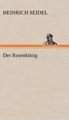 Der Rosenkonig (Hardback)