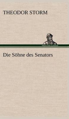 Die Sohne Des Senators (Hardback)