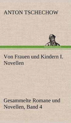 Von Frauen Und Kindern I. Novellen (Hardback)