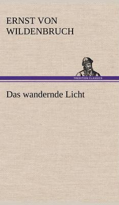 Das Wandernde Licht (Hardback)