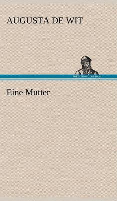 Eine Mutter (Hardback)