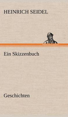 Ein Skizzenbuch. Geschichten (Hardback)
