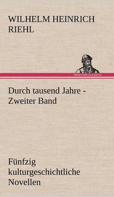Durch Tausend Jahre - Zweiter Band (Hardback)