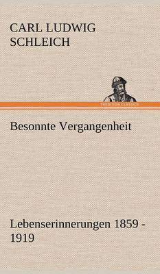 Besonnte Vergangenheit (Hardback)