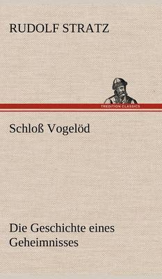 Schloss Vogelod (Hardback)