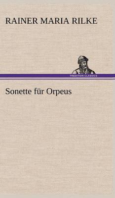 Sonette Fur Orpeus (Hardback)