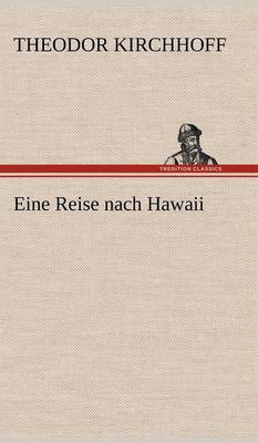 Eine Reise Nach Hawaii (Hardback)