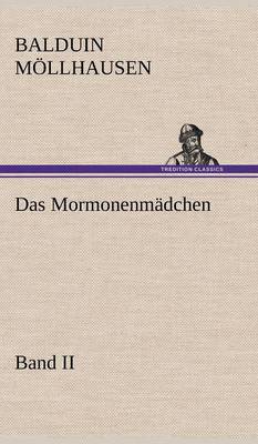 Das Mormonenmadchen - Band II (Hardback)