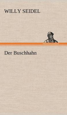 Der Buschhahn (Hardback)